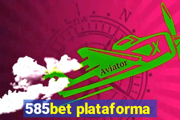 585bet plataforma